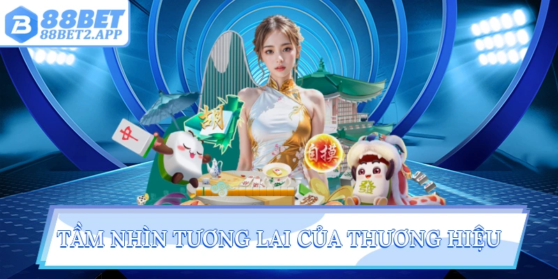 Tầm nhìn tương lai của thương hiệu