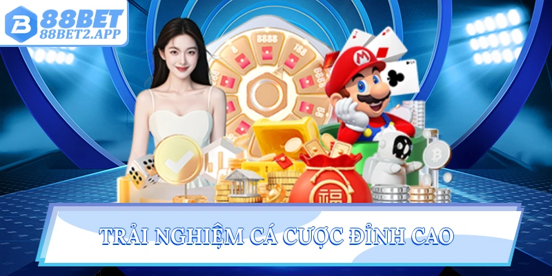 Trải nghiệm cá cược đỉnh cao 